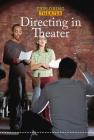 Directing in Theater (Exploring Theater) Cover Image