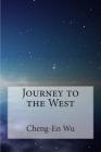 Journey to the West By William John Francis Jenner (Translator), Vincent Kelvin (Editor), Cheng-En Wu Cover Image
