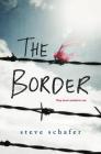 The Border By Steve Schafer Cover Image