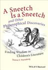 A Sneetch Is a Sneetch and Other Philosophical Discoveries: Finding Wisdom in Children's Literature Cover Image