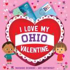 I Love My Ohio Valentine (I Love My Valentine) Cover Image