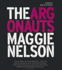 The Argonauts By Maggie Nelson (Read by) Cover Image