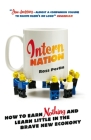 Intern Nation: How to Earn Nothing and Learn Little in the Brave New Economy By Ross Perlin Cover Image