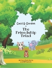 Cecil & Gordon in: The Friendship Triad Cover Image