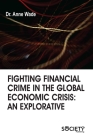 Fighting Financial Crime in the Global Economic Crisis: An Explorative Cover Image