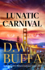 Lunatic Carnival By D. W. Buffa Cover Image