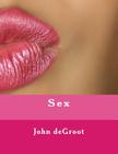 Sex By John deGroot Cover Image