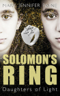 Solomon's Ring: Daughters of Light By Mary Jennifer Payne Cover Image