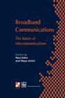 Broadband Communications: The Future of Telecommunications (IFIP Advances in Information and Communication Technology) By Paul J. Kühn, Roya Ulrich Cover Image