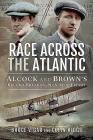 Race Across the Atlantic: Alcock and Brown's Record-Breaking Non-Stop Flight Cover Image