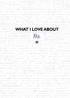 What I Love About Me (What I Love About You) By Frankie Jones (Editor) Cover Image