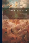 Liber comicus; sive, Lectionarius missae quo Toletana Ecclesia ante annos mille et ducentos utebatur Cover Image