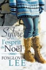 Sylvie et l'esprit de Noël By Foxglove Lee Cover Image