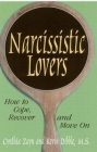 Narcissistic Lovers: How to Cope, Recover and Move on By Cynthia Zayn, Kevin Dibble Cover Image