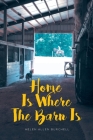 Home Is Where the Barn Is Cover Image