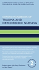 Oxford Handbook of Trauma and Orthopaedic Nursing (Oxford Handbooks in Nursing) By Rebecca Jester, Julie Santy Tomlinson, Jean Rogers Cover Image