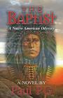 The Baptist: A Native American Odyssey By Paul Pg Cover Image