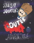 Squishy Squatch's Outer Space Adventure By Grady Hartman Cover Image
