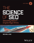 The Science of Seo: Decoding Search Engine Algorithms By Michael King Cover Image