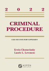 Criminal Procedure: Case and Statutory Supplement, 2022 (Supplements) By Erwin Chemerinsky, Laurie L. Levenson Cover Image
