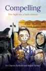 Compelling: The Fight for a Faith School By Cheron Byfield, Ralph Turner Cover Image