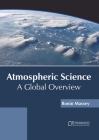 Atmospheric Science: A Global Overview Cover Image