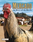 Mercado: Heart of the Barrio By Judy Goldman, Ilán Rabchinskey (With) Cover Image