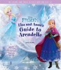 Disney Frozen: Elsa and Anna's Guide to Arendelle: An Explore-and-Create Activity Book and Play Set By Barbara Bazaldua Cover Image