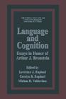 Language and Cognition: Essays in Honor of Arthur J. Bronstein By Lawrence J. Raphael Cover Image