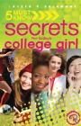 5 Must Know Secrets for Today's College Girl By Lauren Salamone Cover Image