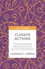 Climate Actions: Transformative Mechanisms for Social Mobilisation By Laurence L. Delina Cover Image
