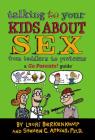Talking to Your Kids about Sex: A Go Parents! Guide By Lauri Berkenkamp, Stephen C. Atkins, Charlie Woglom (Illustrator) Cover Image