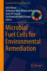 Microbial Fuel Cells for Environmental Remediation By Akil Ahmad (Editor), Mohamad Nasir Mohamad Ibrahim (Editor), Asim Ali Yaqoob (Editor) Cover Image