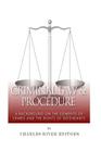 Criminal Law & Procedure: A Background on the Elements of Crimes and the Rights of Defendants Cover Image