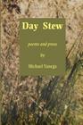 Day Stew: poems and prose Cover Image