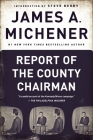 Report of the County Chairman By James A. Michener, Steve Berry (Introduction by) Cover Image