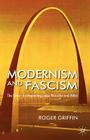 Modernism and Fascism: The Sense of a Beginning Under Mussolini and Hitler By R. Griffin Cover Image