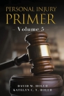 Personal Injury Primer: Volume 5 Cover Image