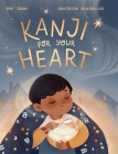 Kanji for your Heart By Amy Jivani, Anastasia Kanavaliuk (Illustrator) Cover Image