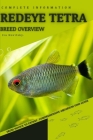 Redeye Tetra: From Novice to Expert. Comprehensive Aquarium Fish Guide By Iva Novitsky Cover Image