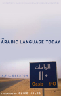 The Arabic Language Today (Georgetown Classics in Arabic Languages and Linguistics) By A. F. L. Beeston Cover Image