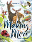 Making More: How Life Begins By Katherine Roy Cover Image
