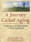 A Journey Called Aging: Challenges and Opportunities in Older Adulthood Cover Image