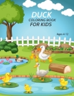 Duck Coloring Book For Kids Ages 4-12: Cute Duck Coloring Book By Bibi Coloring Press Cover Image