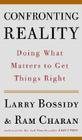 Confronting Reality: Doing What Matters to Get Things Right Cover Image