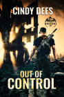 Out of Control (Black Dragons Inc. #1) By Cindy Dees Cover Image
