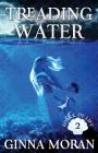 Treading Water (Spark of Life #2) By Ginna Moran Cover Image