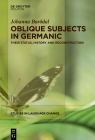 Oblique Subjects in Germanic: Their Status, History and Reconstruction (Studies in Language Change [Slc] #21) By Jóhanna Barðdal Cover Image