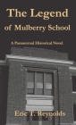 The Legend of Mulberry School Cover Image