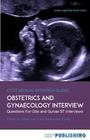 Obstetrics and Gynaecology Interview: The Definitive Guide With Over 500 ST Interview Questions For Obstetrics and Gynaecology Interviews By Alexander Young (Editor), Abbie Laing Cover Image